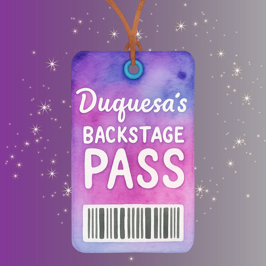 Duquesa's Backstage Pass